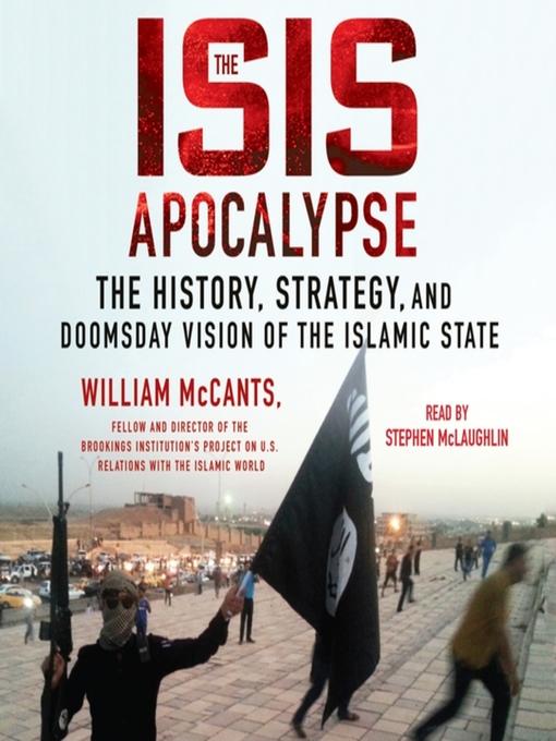 Title details for The ISIS Apocalypse by William McCants - Wait list